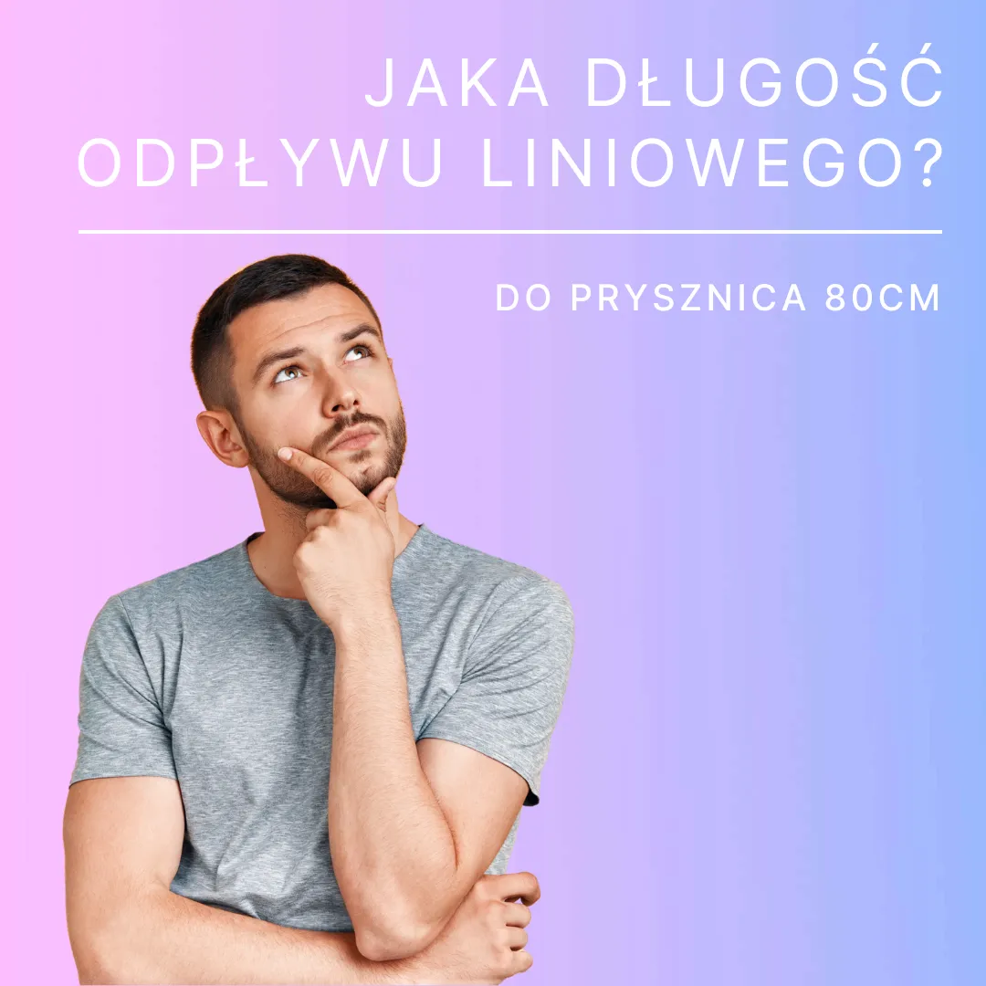 Jaką dobrać długość odpływu liniowego do prysznica 80 cm? Profesjonalny przewodnik