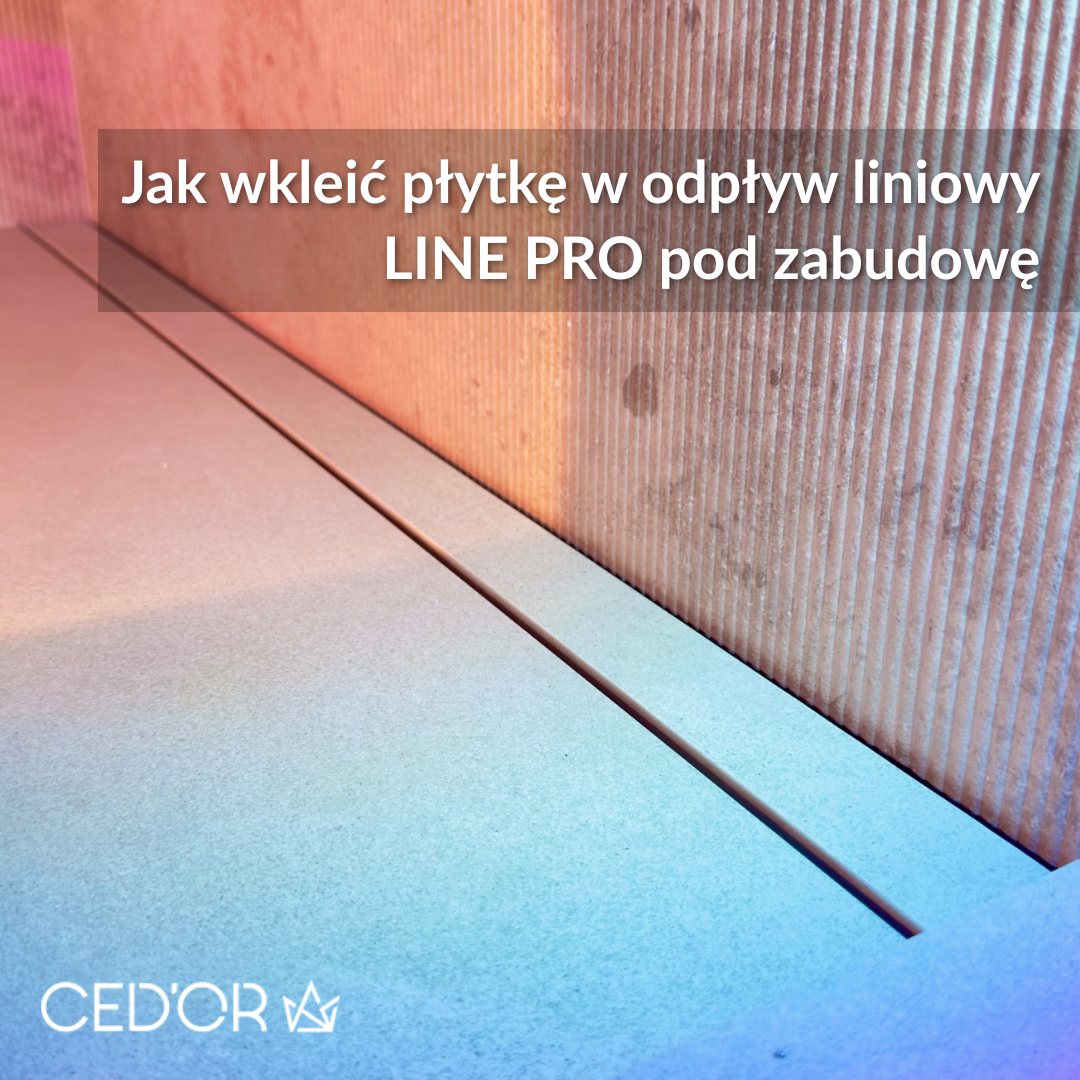 Jak wkleić płytkę w odpływ liniowy bezramkowy z serii Premium? Poradnik montażu